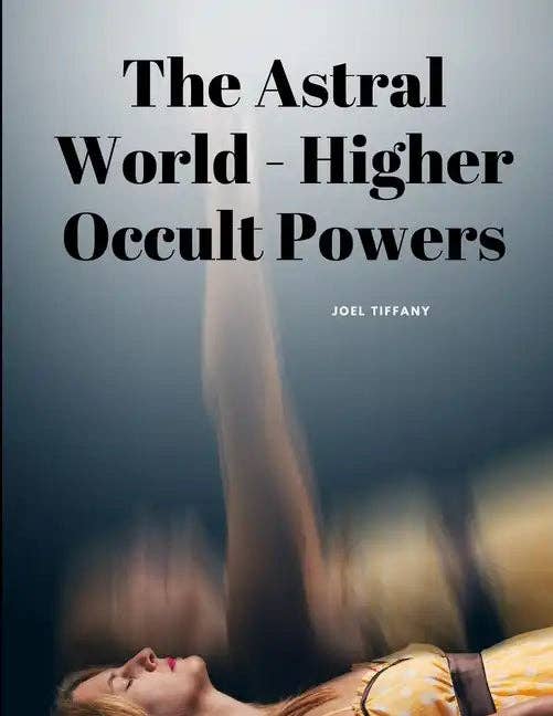 Books by splitShops - Wholesale Book - Adult - The Astral World - Higher Occult Powers - Paperback0