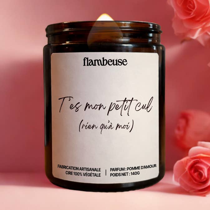Bougie "T'es mon petit cul, rien qu'à moi" pour la vente par Flambeuse