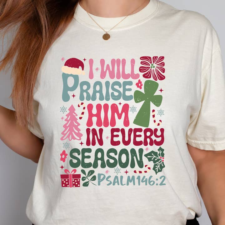 Jeg Vil Prise Ham i Enhver Sæson Jule-T-shirt for engroshandel hos Pecan Creek Designs