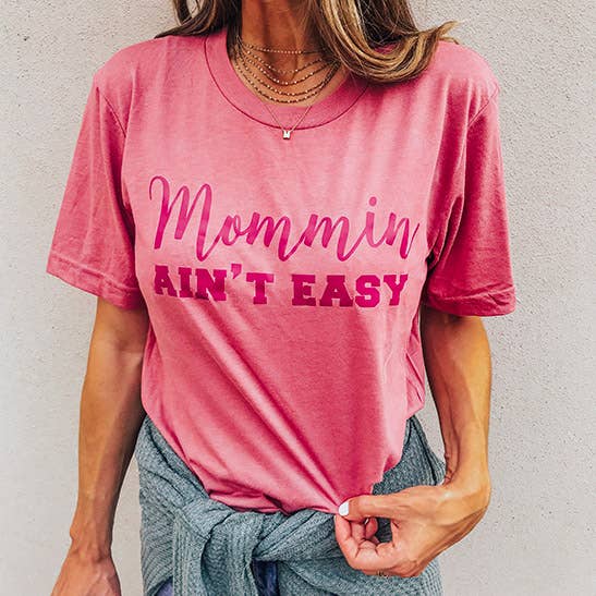 Katydid - Wholesale Screen Printed T-Shirt - Women's - Mommin Ain't Easy T-Shirts