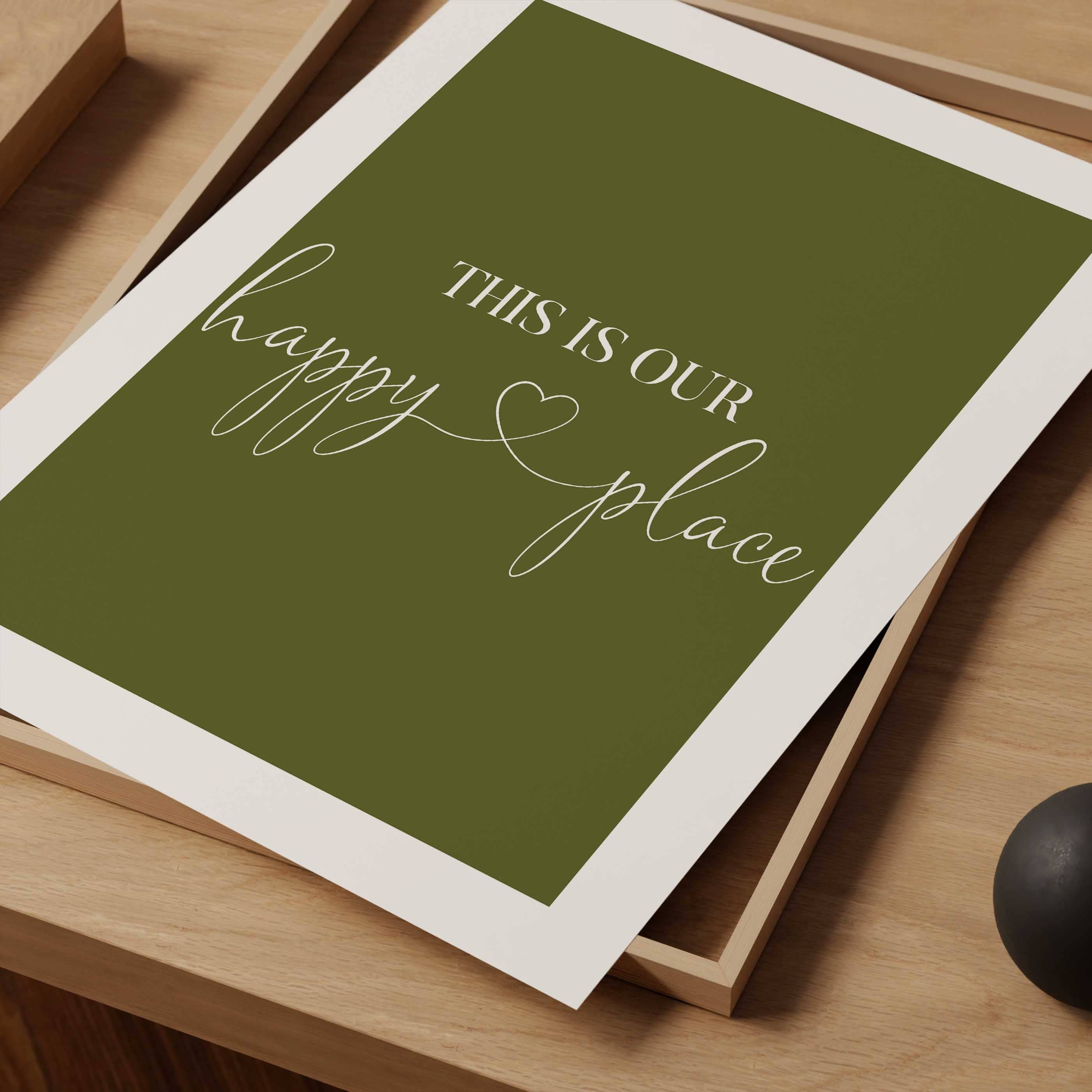 D'LUXE PRINTS - Wholesale Art Print - This Is Our Happy Place - Green Print2