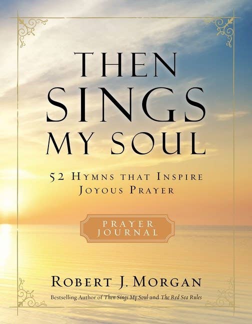HarperCollins Christian Publishing - Wholesale Religion - Then Sings My Soul Prayer Journal : 52 Hymns That Inspire Jo0