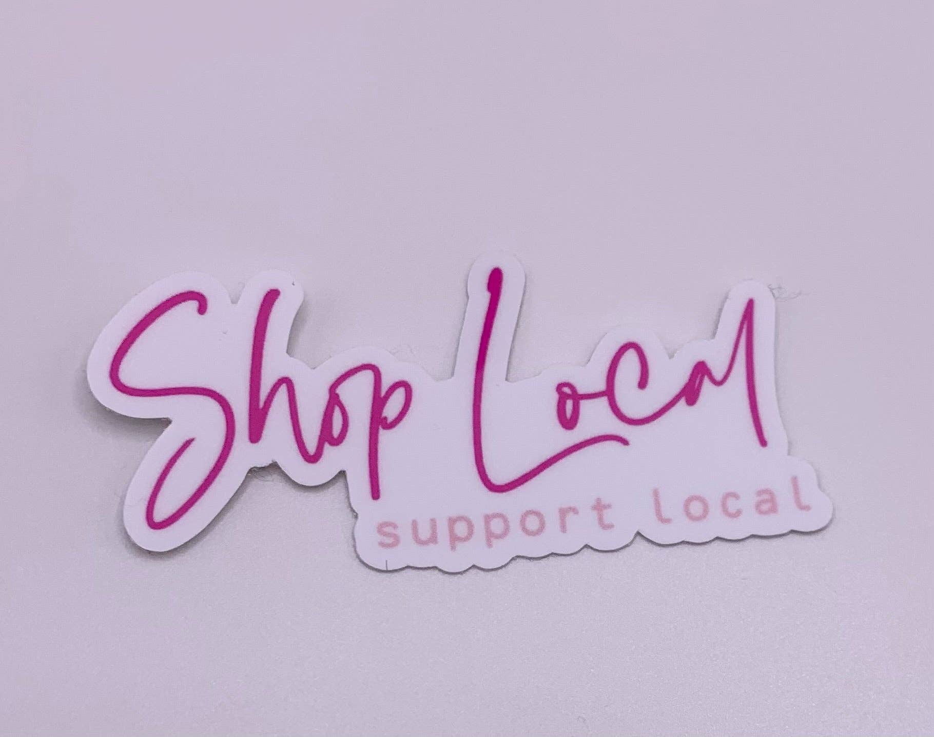 Axle Rose Co - Wholesale Sticker - Shop Local Sticker • pink6