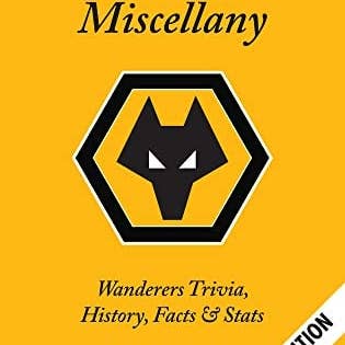 Boon Books – wholesale Sports and recreation – Wolves Miscellany: Wanderers History, Trivia & Stats