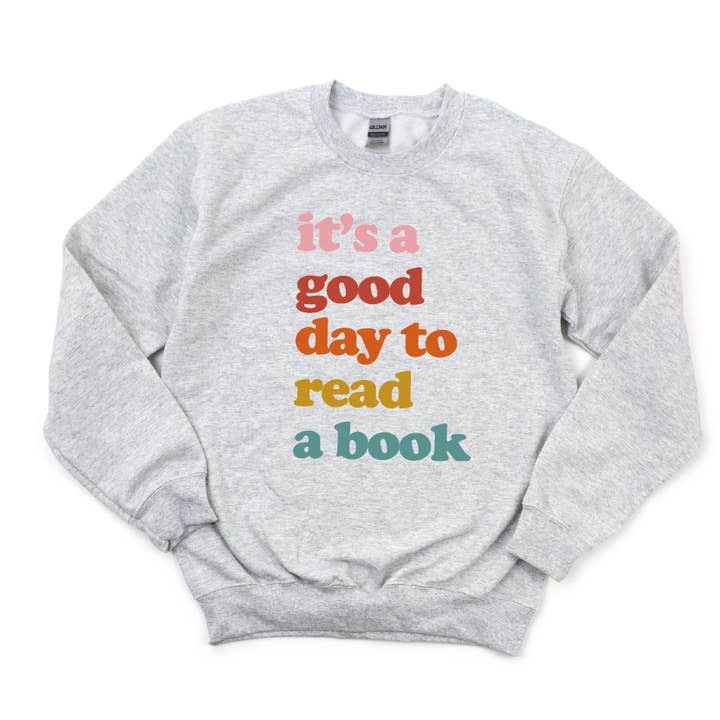 It's a Good Day to Read a Book Graphic Tee or Sweatshirt for wholesale by Boho Bailey