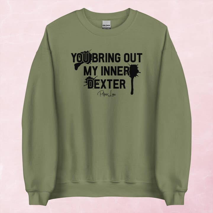 You Bring Out My Inner Dexter Graphic Crewneck Sweatshirt for wholesale by Piper Lou Collection