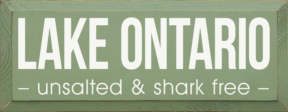 SAWDUST CITY - Vente Pancarte - Lac Ontario : non salé et exempt de requins5
