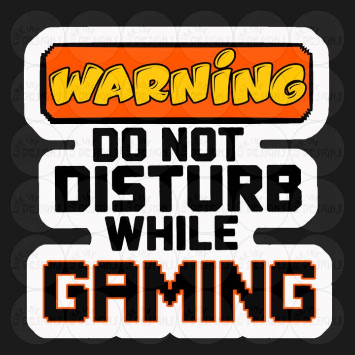 Do not Disturb while gaming for wholesale by kink Ink Designs