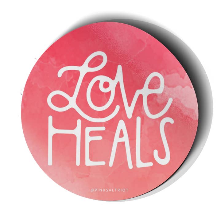 Love Heals Vinyl Sticker for wholesale by Pink Salt Riot