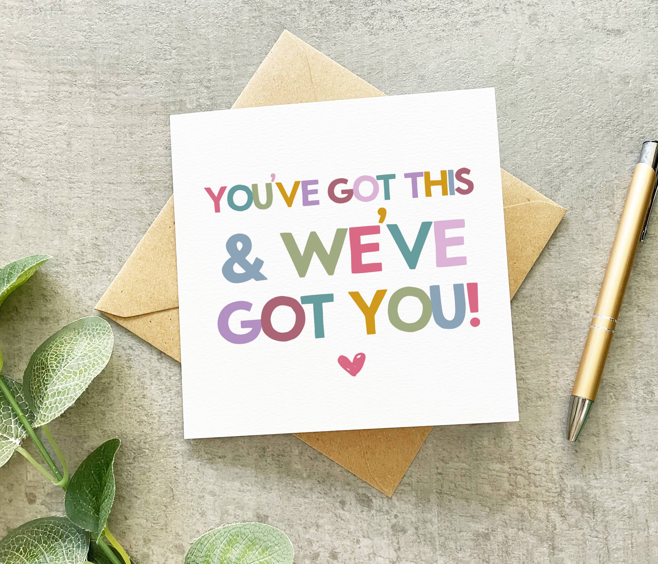 Pretty Little Personalised - Wholesale Love Card - You've Got This And We've Got You Support Card1