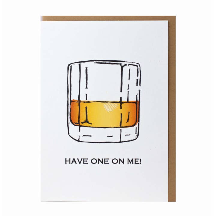 Have One On Me! — Boozy Encouragement Letterpress Greeting C for wholesale by Bruno Press