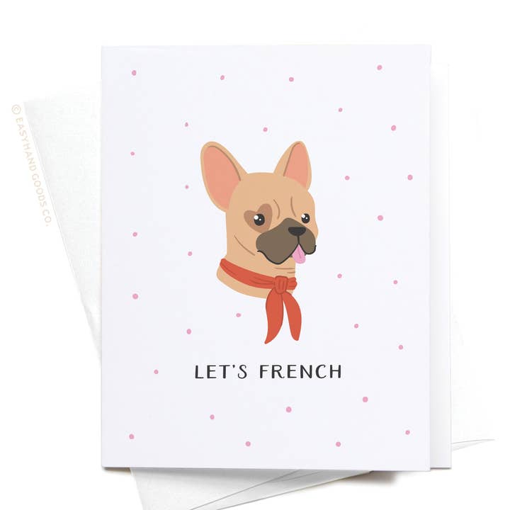 Let’s French Dog Greeting Card for wholesale by Easyhand Goods – formerly Onderkast