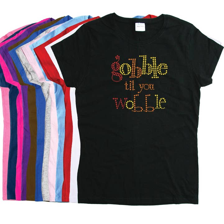 Gobble Til You Wobble - Women's T-Shirt for wholesale by Dog in the Closet