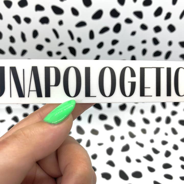 Unapologetic Vinyl Sticker for engroshandel hos Michaela Shailene LLC