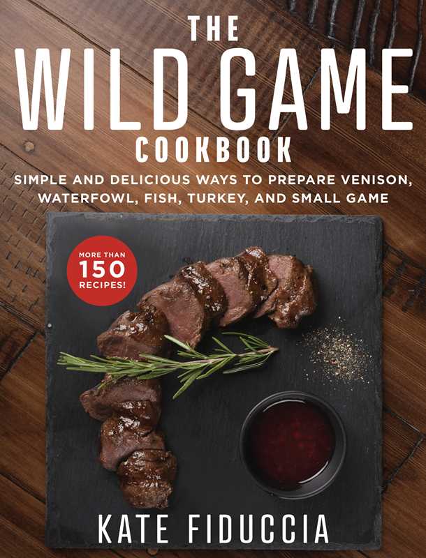 Simon & Schuster - Wholesale Cookbooks & Food - Wild Game Cookbook by Kate Fiduccia0