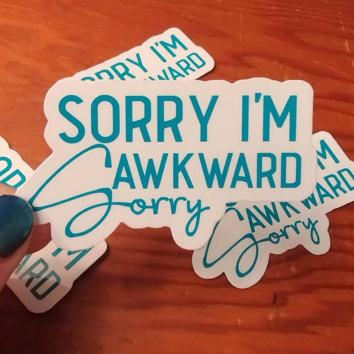 The Crafty Bookworm3 - Wholesale Sticker - Sorry I'm Awkward Sorry Funny Sticker for Introverts2