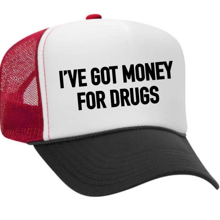 Inappropriate Trucker Hats - Vente Casquette de camionneur – unisexe - Casquette de camionneur I've Got Money for Drugs7