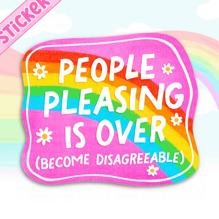 RoroDesignsLove - Wholesale Sticker - People pleasing is over become disagreeable laptop sticker0