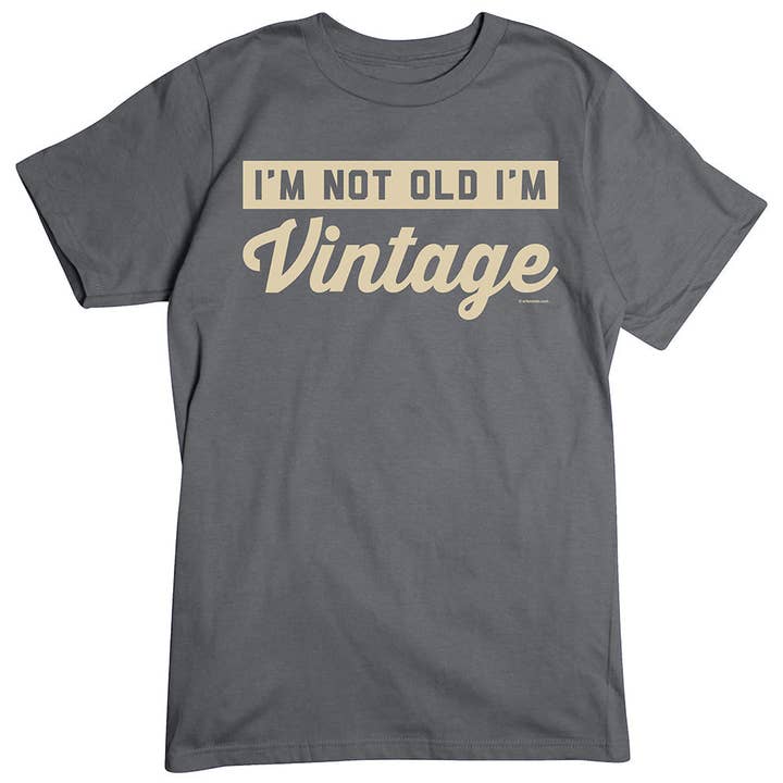 T-shirt I'm Not Old, I'm Vintage pour la vente par Artopia