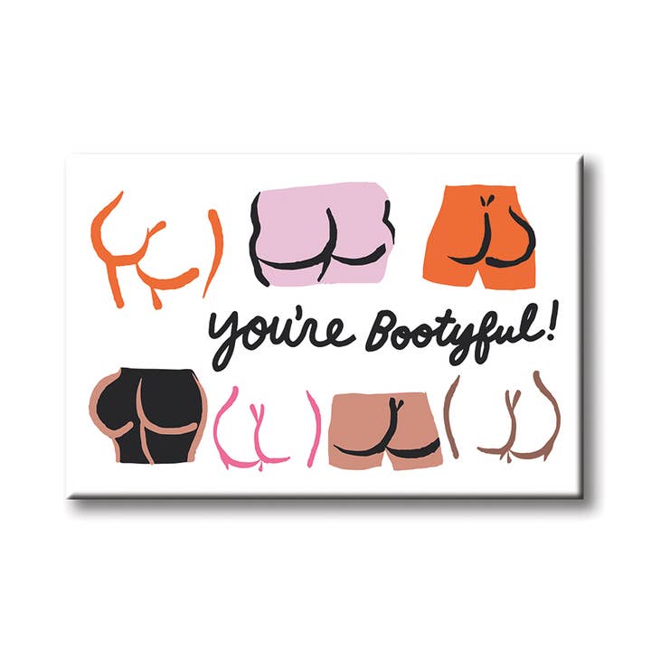 THE FOUND - Wholesale Magnet - You're Bootyful Magnet