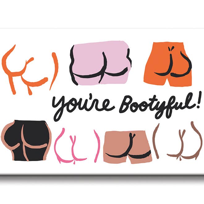 You're Bootyful Magnet for wholesale by THE FOUND