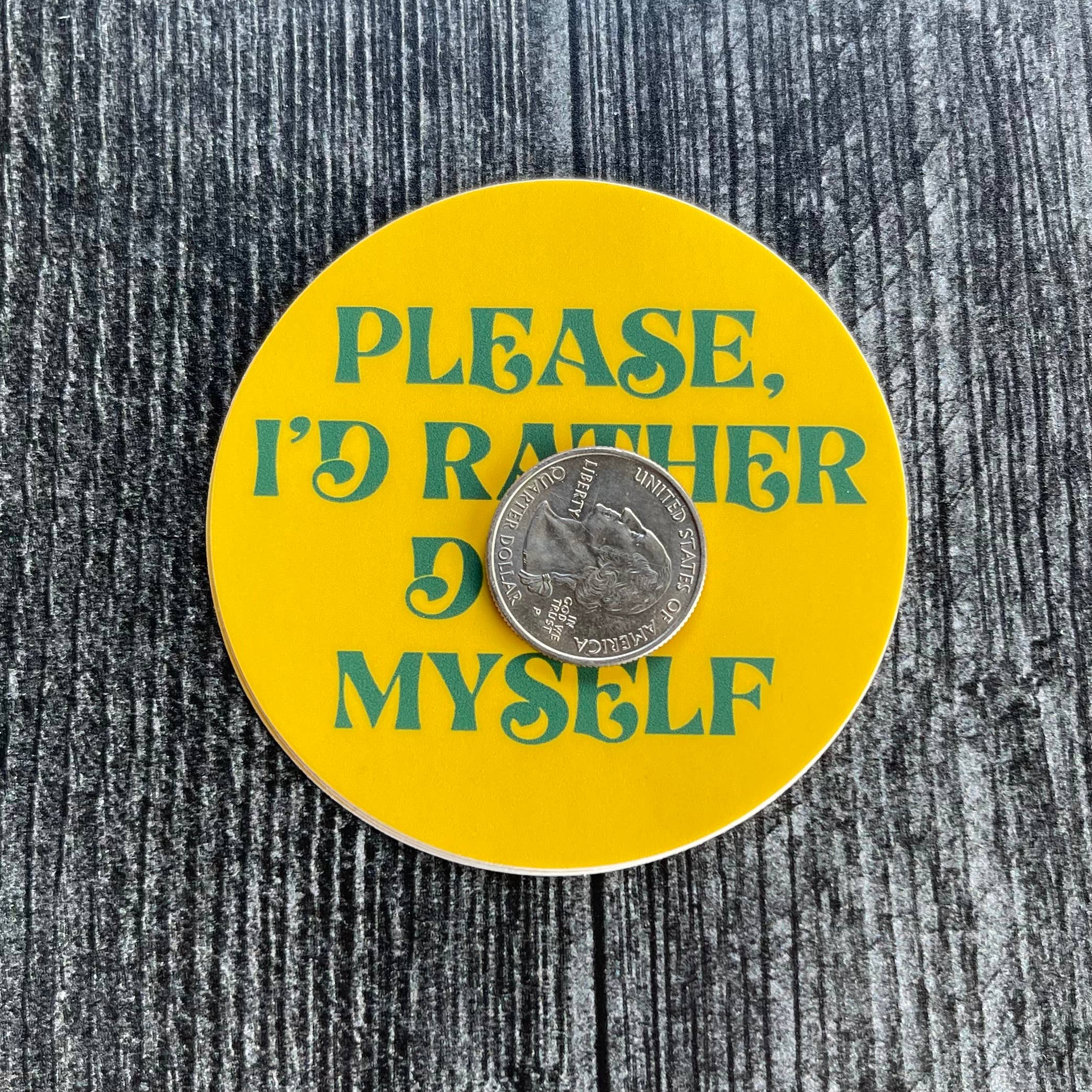 The Silver Spider - Wholesale Sticker - Please I’d Rather Do It Myself vintage style Sticker1