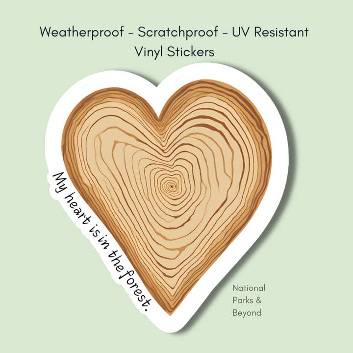 National Parks and Beyond - Wholesale Sticker - My Heart is in the Forest 3" vinyl sticker1