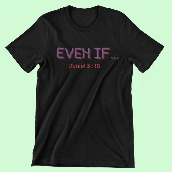 Even If.... for wholesale by God Is Love Apparel