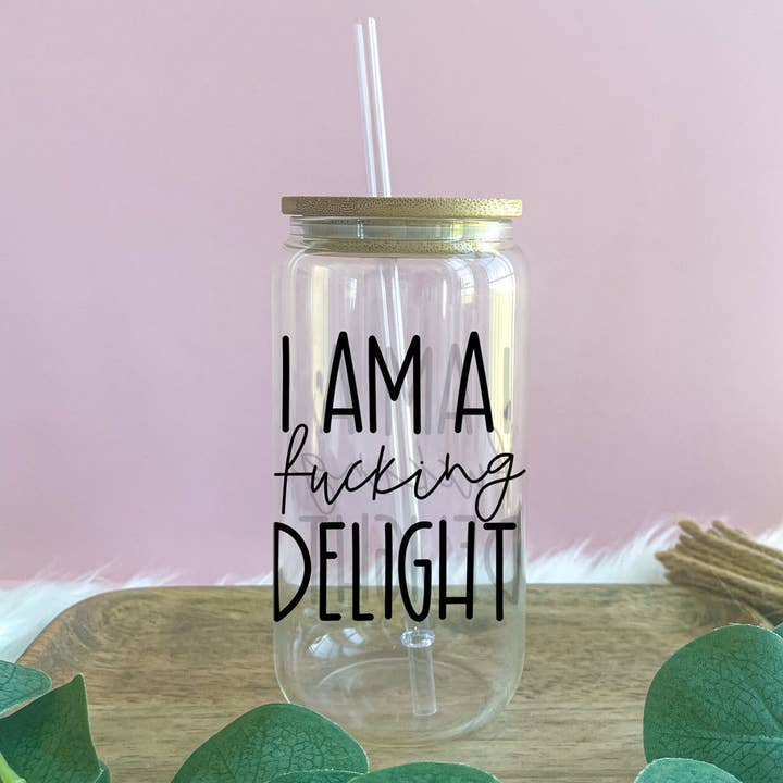I'm A Fucking Delight Glass Can for wholesale by Cups4Cuties