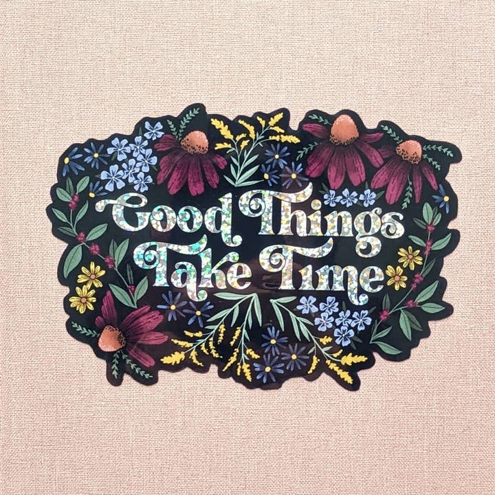 Papermill Creative - Wholesale Sticker - Good Things Take Time glitter sticker0