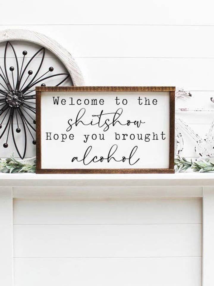 Welcome to the Shit Show Wooden Framed Sign for wholesale by Willie & Dolly Designs