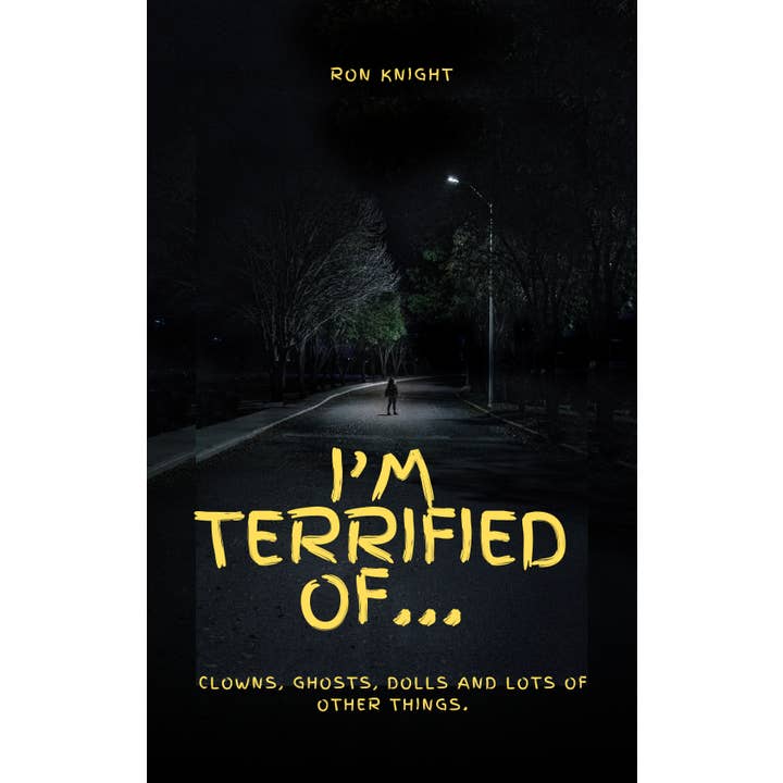 81 Minuters bok: Jag är livrädd för... för wholesale av Ron Knight Entertainment, LLC