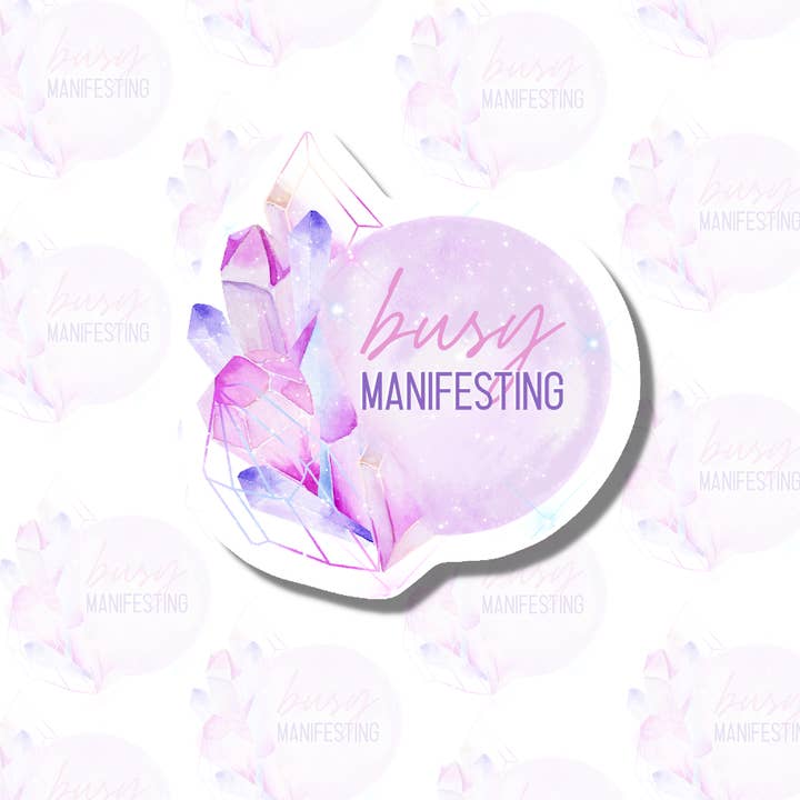 Busy Manifesting - Autocollant d'affirmation pour la vente par The Cosmic Friend