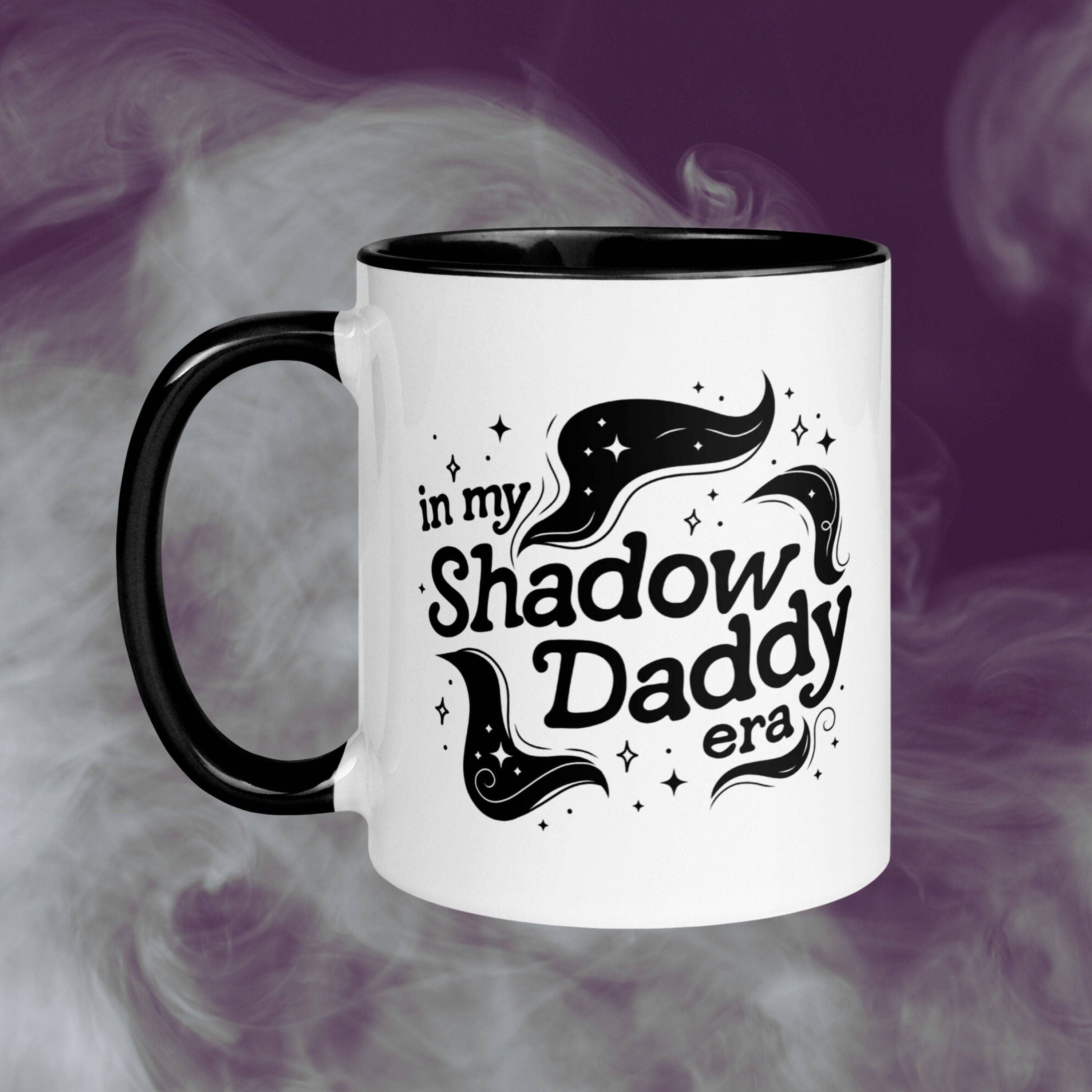 CrescentCatCo - Wholesale Coffee Mug - In My Shadow Daddy Era Mug | Bookish Coffee Cup | Fantasy Reader Gifts | Book Boyfriend Dark Romance | Romantacy Book Lover | Bookworm0