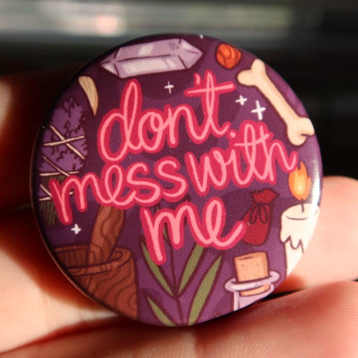 Don't Mess with Me Witch Pin for wholesale by Pocalyptic