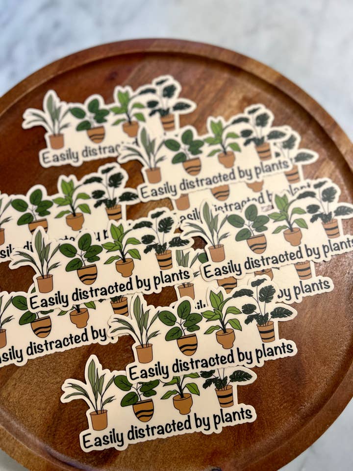 Easily distracted by plants sticker for wholesale by Axle Rose Co