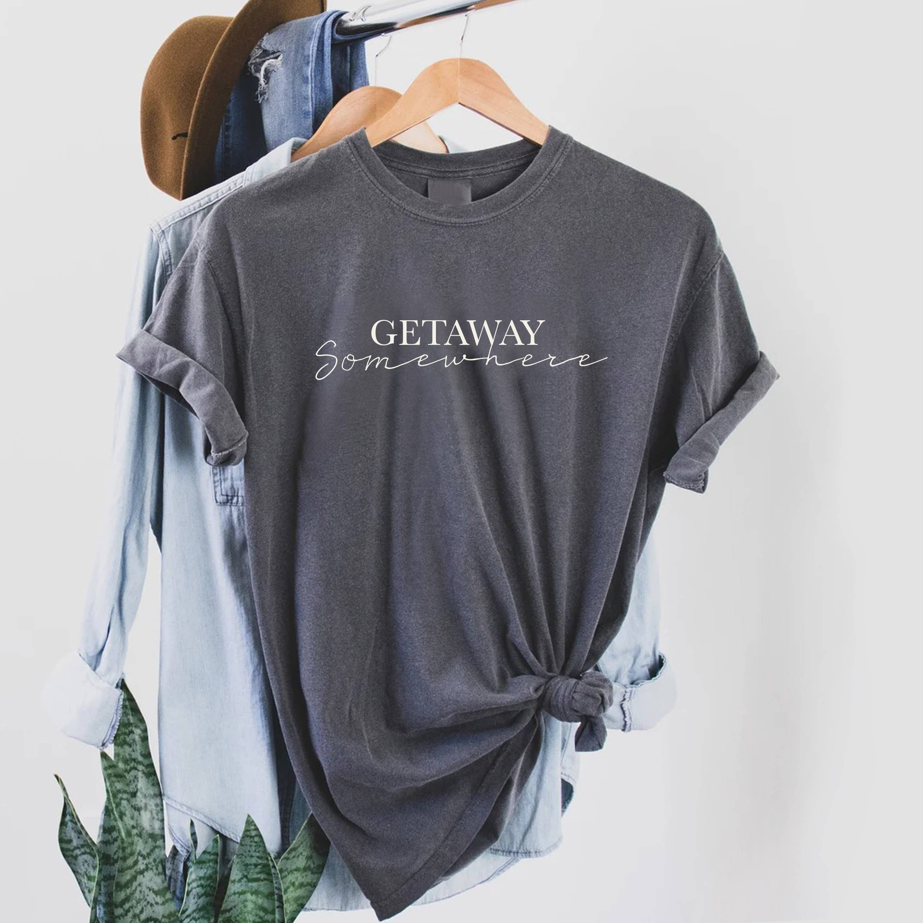 STARCHIS - Wholesale Screen Printed T-Shirt - Women's - Comfort color t-shirt - Getaway somewhere lettering1
