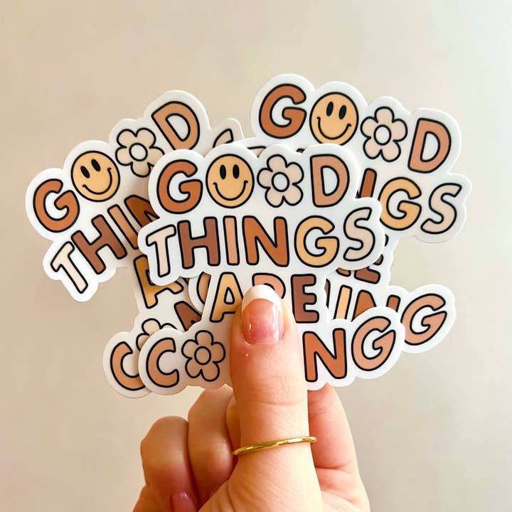 Good Things Are Coming Sticker for wholesale by AddiMadeIt