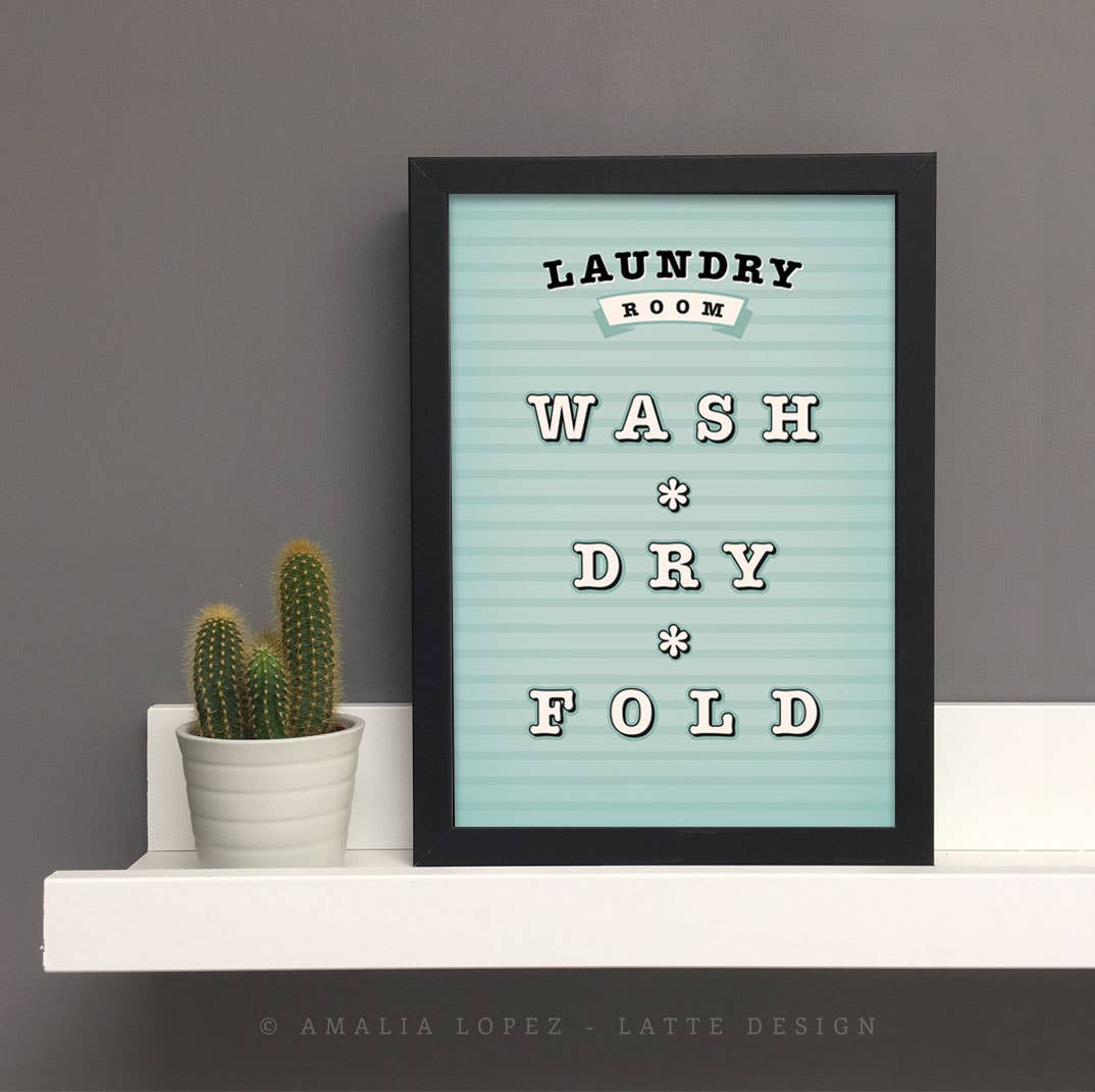 Latte Design - Wholesale Art Print - Laundry room Art print. Wash, dry, fold2