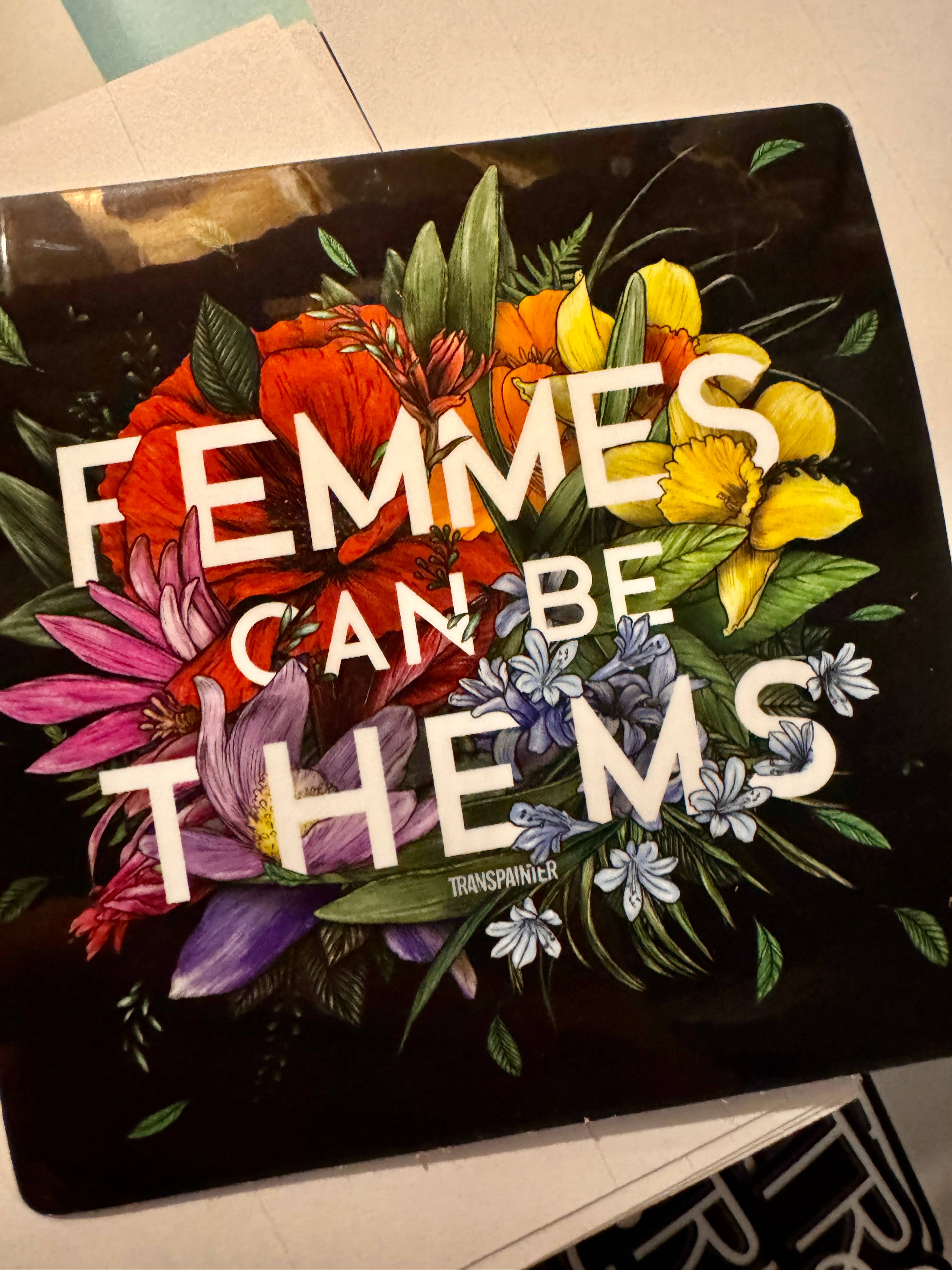 Transpainter - Wholesale Sticker - Femmes Can Be Thems Sticker | Transgender Nonbinary Sticker11