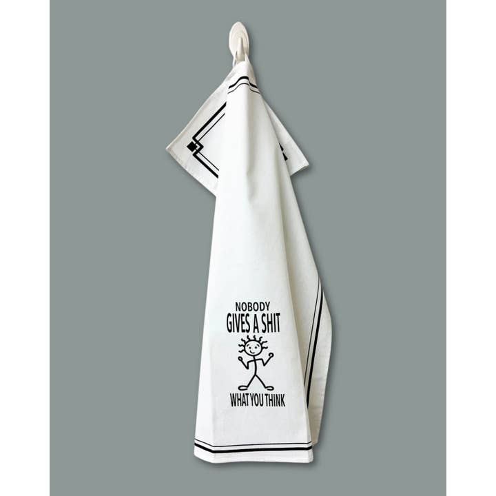 Fabdaz - Wholesale Tea Towel - “Nobody Gives a Shit What You Think” - Hey Now™ Cotton Kitchen Towel