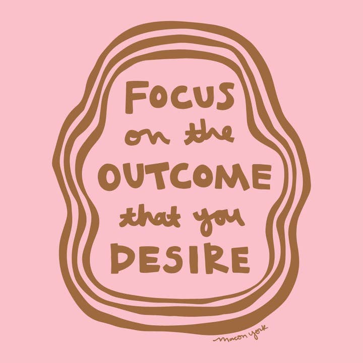 Vinyl Sticker: Focus on the Outcome that you Desire for wholesale by Macon York Press