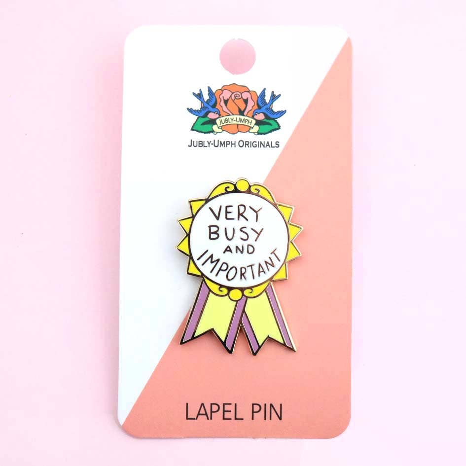 Jubly-Umph - Wholesale Lapel Pin/Button - Very Busy and Important Award Lapel Pin4
