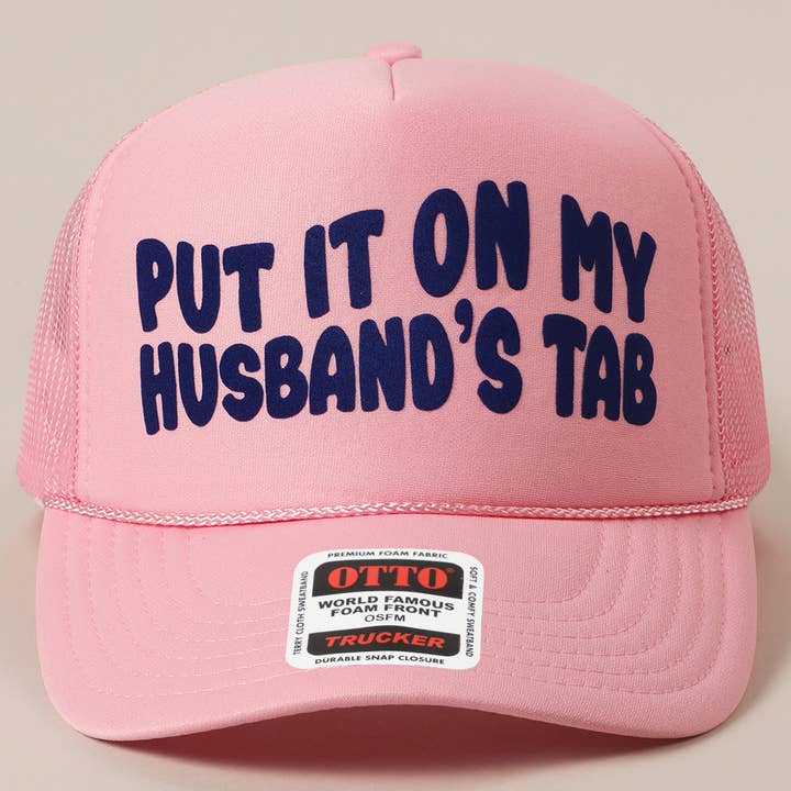 Fashion City - Wholesale Trucker Hat - Women's - Put It On My Husband's Tab Mesh Back Foam Trucker Hat