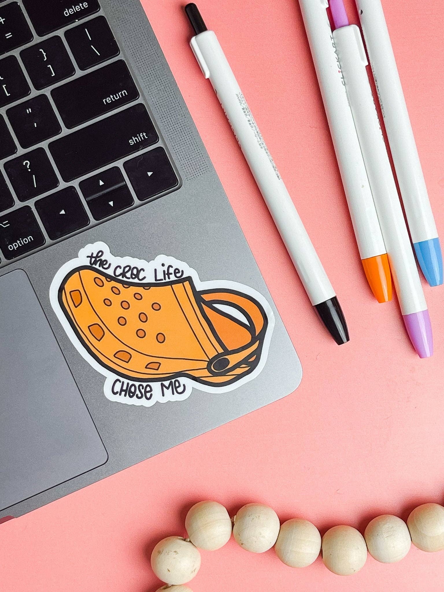 Erin Dayhaw - Wholesale Sticker - Croc Life Chose Me Sticker - Funny - Cheeky - Adult - Sassy - Unfiltered - Sarcastic - Relatable - Snarky - Shoes1