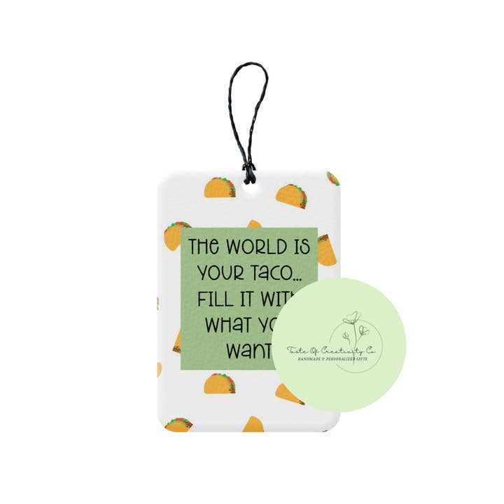 "De wereld is jouw taco, vul het met wat je wilt" Achteruitkijkverfrisser, Auto Luchtverfrisser, Achteruitkijkspiegelhanger, Autoaccessoire voor wholesale door Taste of Creativity CO.