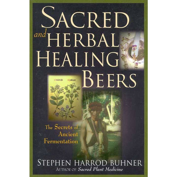 Sacred and Herbal Healing Beers by Stephen Harrod Buhner for wholesale by Simon & Schuster