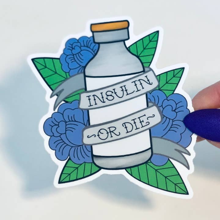 Insulin or Die Floral T1D Matte Die Cut Sticker for wholesale by Classy Trash Creations