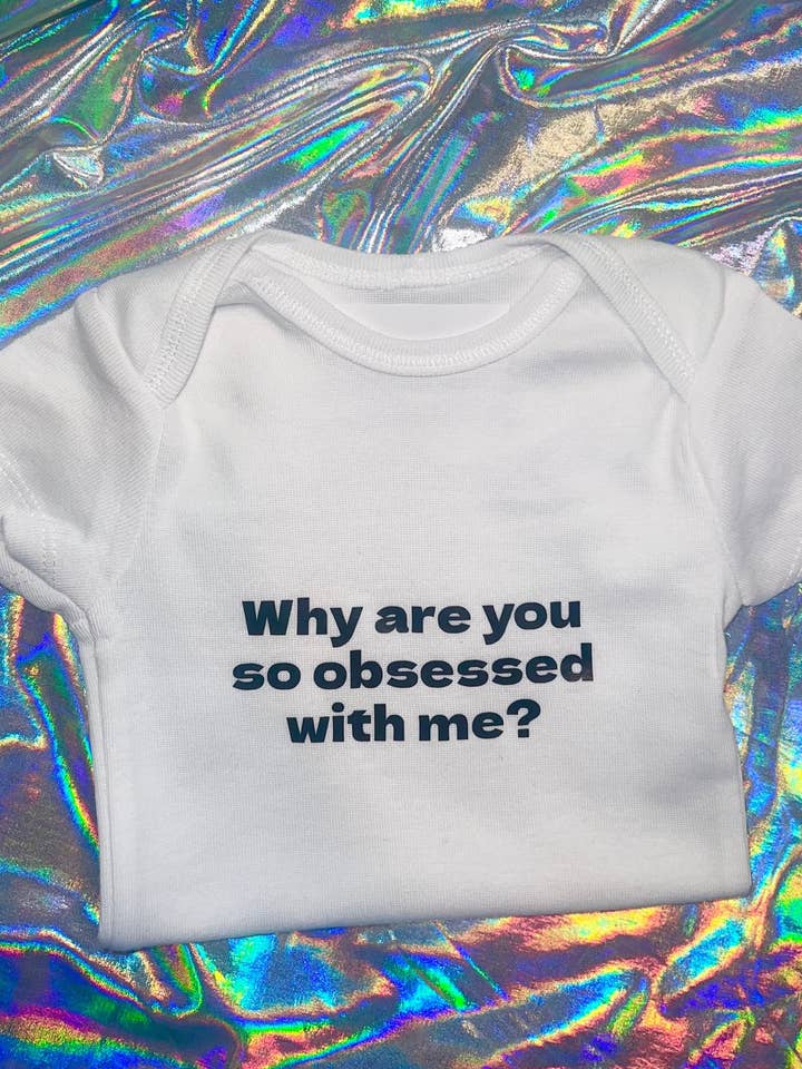 Why Are You So Obsessed With Me Baby Shirt for wholesale by MP Bag Makers