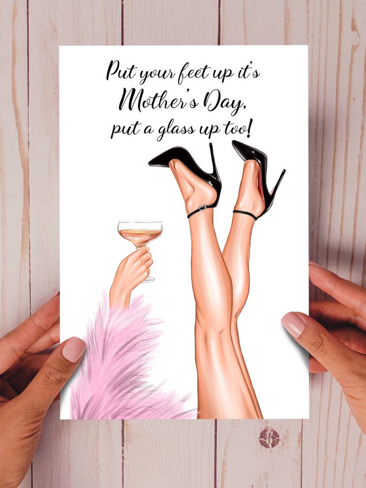 Put your feet up it's Mother's Day, put a glass.. Funny Card for wholesale by Homemade Hollydays Wholesale